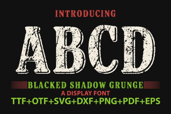 Blacked Shadow Grunge: A Display Font for Editorial Impact