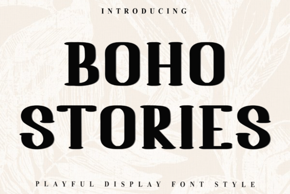 Boho Stories: A Designer’s Honest Take on This Display Font