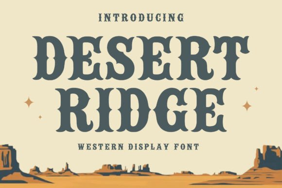 Desert Ridge Typeface: A Display Font for Bold Web Design