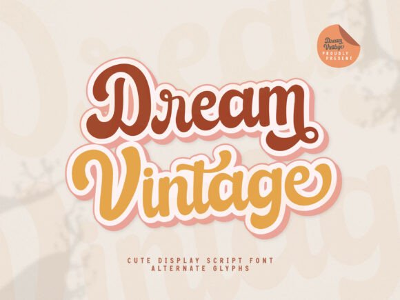 Dream Vintage Font Review: A Display Script with Timeless Charm