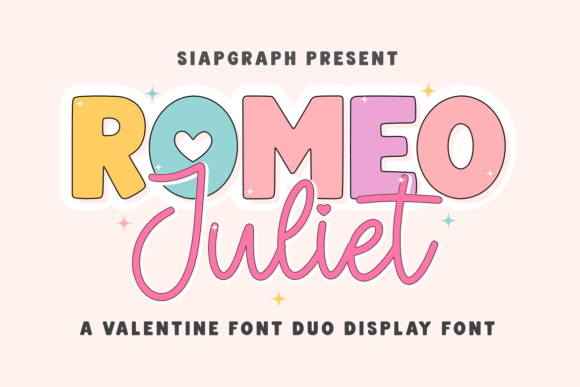 Romeo Juliet Duo: A Valentine Font Pair for Crafters