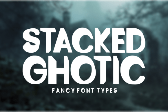 Stacked Ghotic: A Display Font for Bold Campaigns